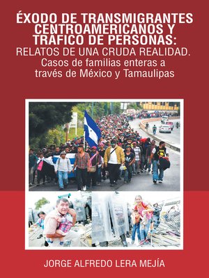 cover image of Éxodo De Transmigrantes Centroamericanos Y Tráfico De Personas